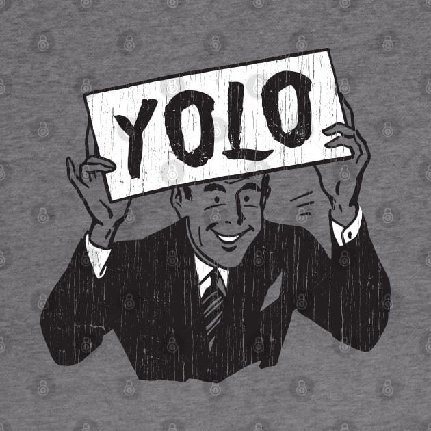 YOLO by RTROstock